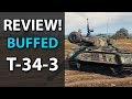 T-34-3 - Buffed! Review - World of Tanks