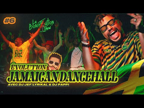 6 Évolution Jamaican Dancehall 1990 2024 I DJ JEF LYRIKAL DJ PAPPI LA BONIFICATION SHOW