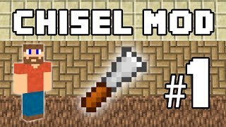 The Chisel - Chisel Mod Guide #1