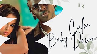 Baby Calm Down - Selena Gomez Full Hd Official Musick