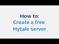 How to: Create a free Hytale server