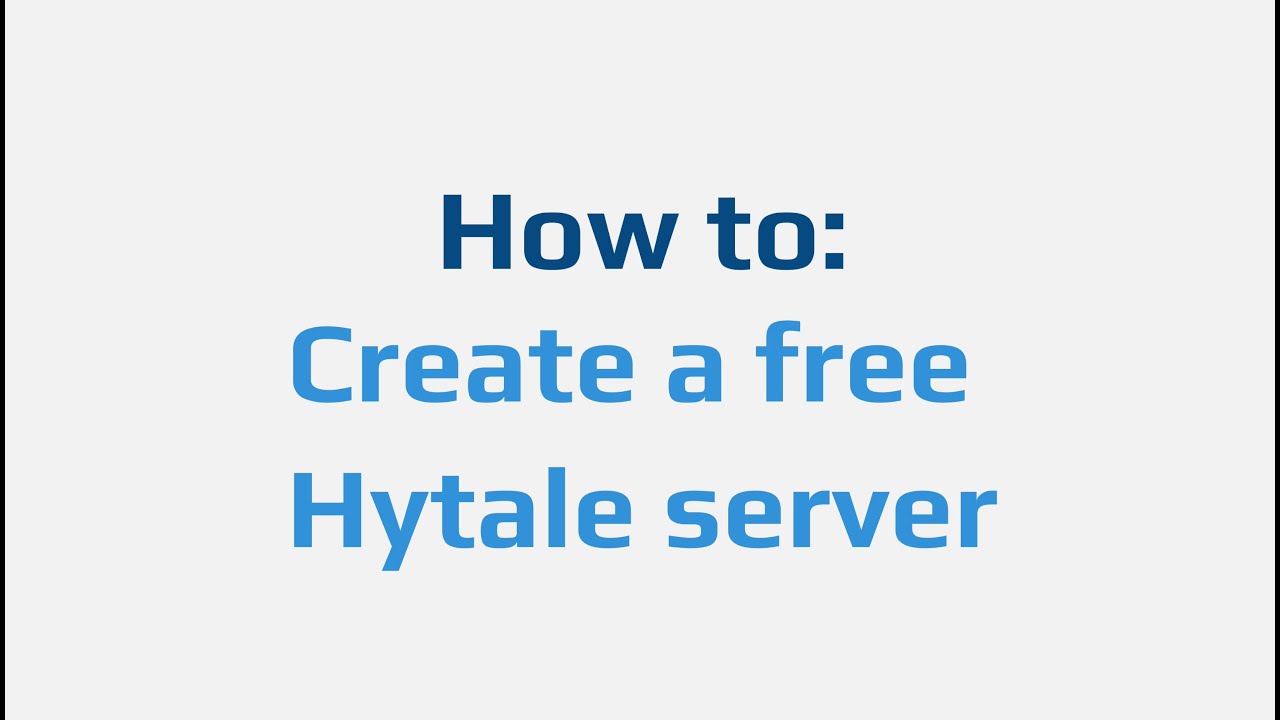 How to: Create a free Hytale server