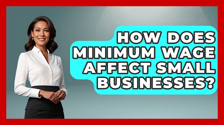 How Does Minimum Wage Affect Small Businesses? - Your Civil Rights Guide