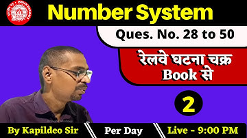 [Class - 02]Number System (Q. 28 to 50)-Rly Ghatna Chakra Math | For RRB NTPC & Group D - By Kd. Sir