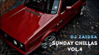 Sunday Chillas Mix Vol 4 By Dj Zaidsa