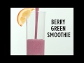 How to Make a Berry Green Smoothie | Cooking Light