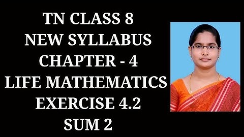 8th Maths Ch-4 Life Mathematics | Ex-4.2 (2nd sum) | Samacheer One plus One channel