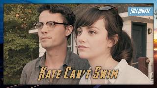 Kate Can't Swim | English Full Movie | Drama