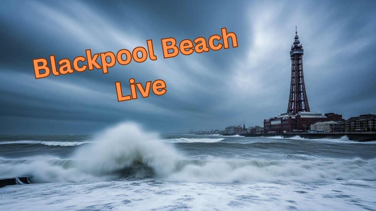 🔴 BLACKPOOL BEACH LIVE 24/7 | Tower, Donkeys, and the Irish Sea! 
