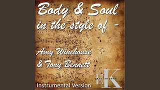 Body & Soul (Originally Performed By Amy Winehouse & Tony Bennett)