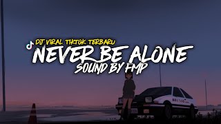 DJ NEVER BE ALONE BREAKFUNK SOUND BY FMP || VIRAL TIKTOK TERBARU ❤