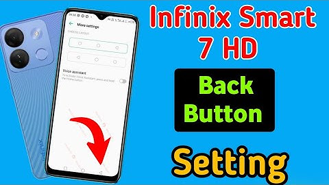 Infinix smart 7 hd me back button setting/How to change back button in infinix smart 7 hd