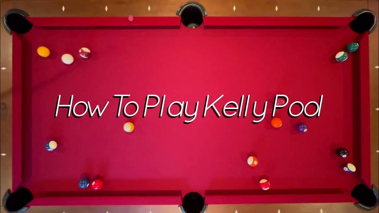 how-to-play-kelly-pool-youtube