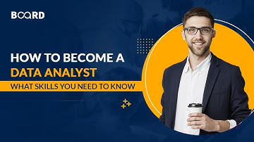 How to Become a Data Analyst | Skills you Need to Know | Board Infinity