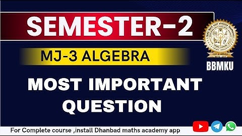 SEM 2 BBMKU MJ 3 ALGEBRA EN TRIGONOMETRIE BELANGRIJKE VRAAG, VBU HAZARIBAGH WISKUNDE BELANGRIJK