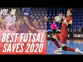 Best Futsal Saves 2020 - Vol. 10 - Las Mejores Paradas - Penyelamatan Kiper Futsal Terbaik