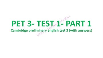 Pet 3- Test 1- Part 1 (luyện kỹ năng nghe thi  B1 tiếng anh- có đáp án và transcript)
