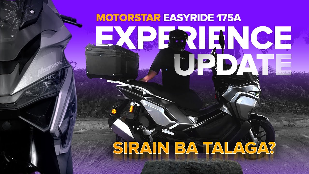 Sirain ba talaga ER175? Experience Update | Motorstar EasyRide 175ADV Fi