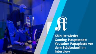Red Bull Superiocity: Youtuber Papaplatte verteidigt Kölner Titel als Gaming-Hauptstadt Deutschland