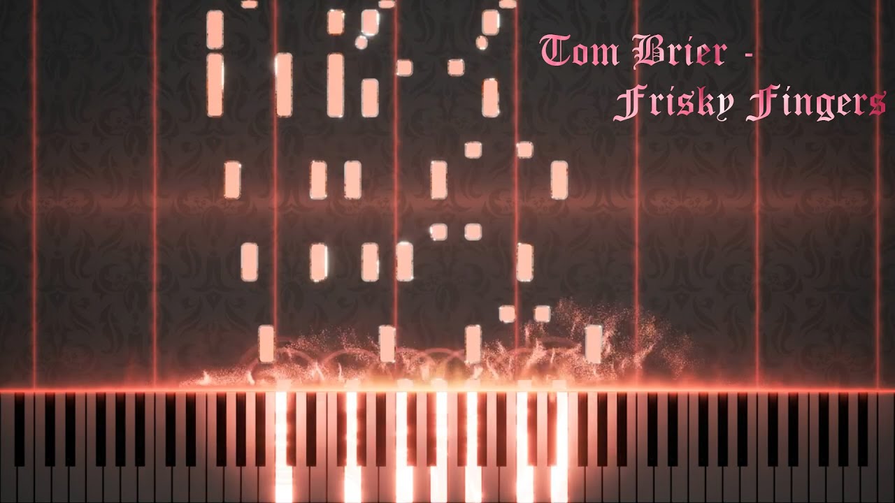 Tom Brier - Frisky Fingers (Piano Cover)