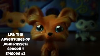 ๐ LPS: The Adventures of John Russell (Season 1) (Episode #3: Leave Me Alone) ๐