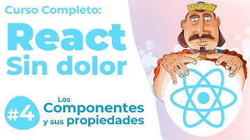 04. Curso de REACT 🚀 (desde 0, paso a paso, en cristiano) 👍 Los Componentes y sus Propiedades 🏆