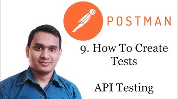Postman Tutorial | 9 - How to Create Postman Tests | API Testing