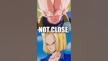 Vegeta VS Android 18 is NOT Close.