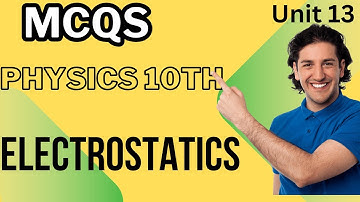 Unit 13:Physics 10th | Electrostatics | PTB Syllabus Explained | Quiz"