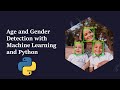 Gender And Age Detection Using Python
