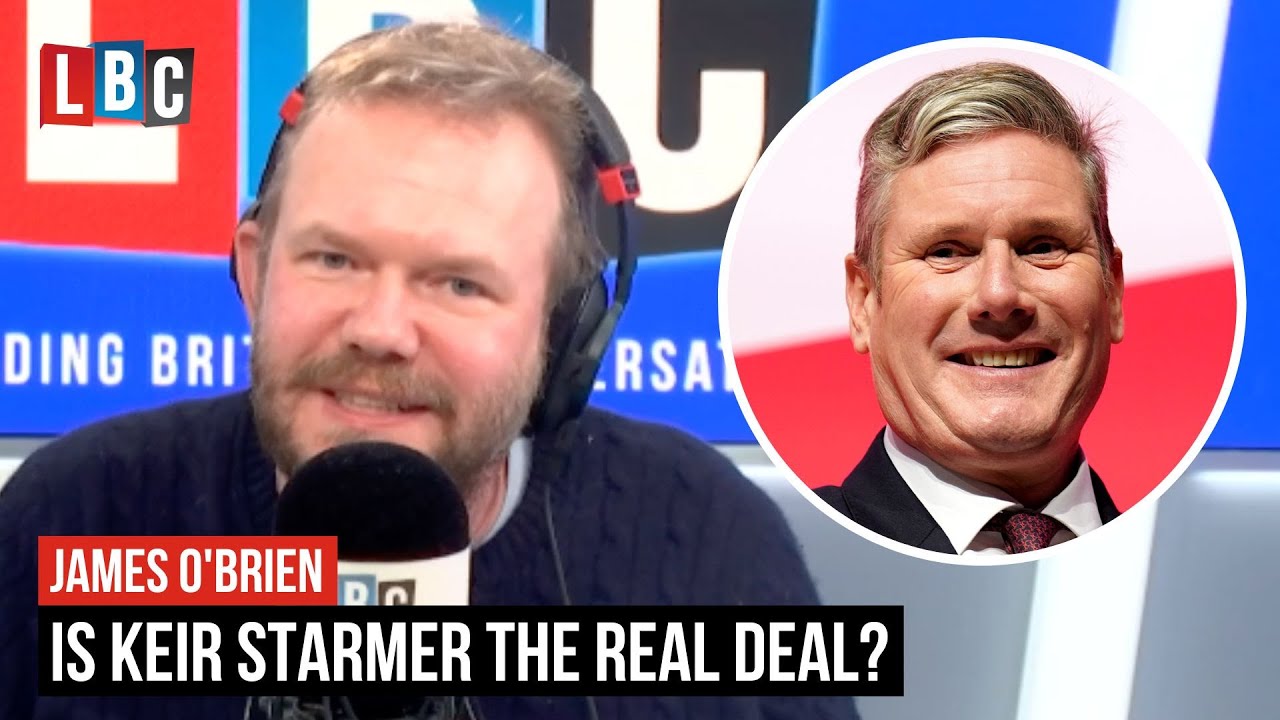 James O'Brien: Is Keir Starmer the real deal? | LBC - YouTube