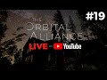 THE ORBITAL ALLIANCE LIVE #19