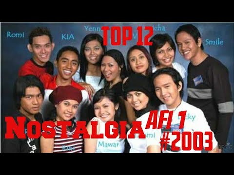 TOP 12 AFI 1 Academy Fantasi Indosiar #2003 (Nostalgia)