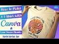 How to make a graphic tshirt using canva  bring your designs to life easy steps start to finish