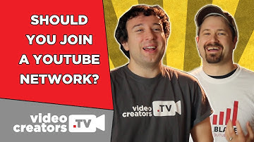 Should You Join a YouTube Network?