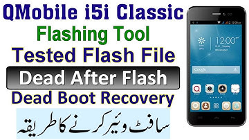 QMobile i5i Classic Dead After Flash, Qmobile i5i Classic Dead Boot Recovery | Tested CM2 Flash File