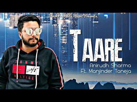 Taare (Full Song) Anirudh Sharma Ft. Manjinder Taneja | Latest Punjabi Songs 2020 | Punjabi beat