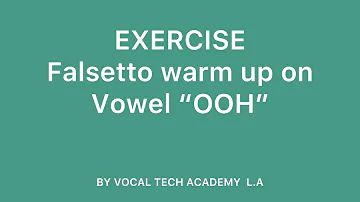 Falsetto/Head voice warm up on “OOH”