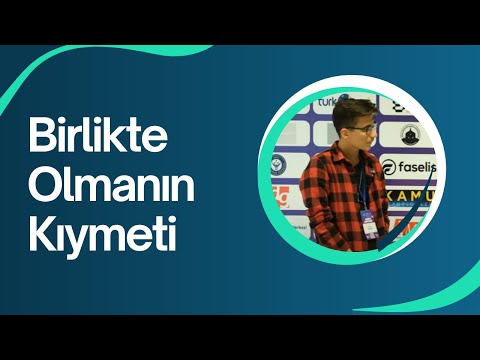 Birlikte Olmanın Kıymeti