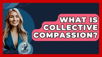 What Is Collective Compassion? - Philosophy Beyond