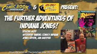 The Further Adventures of Indiana Jones Ep #89: Jim Shooter Interview