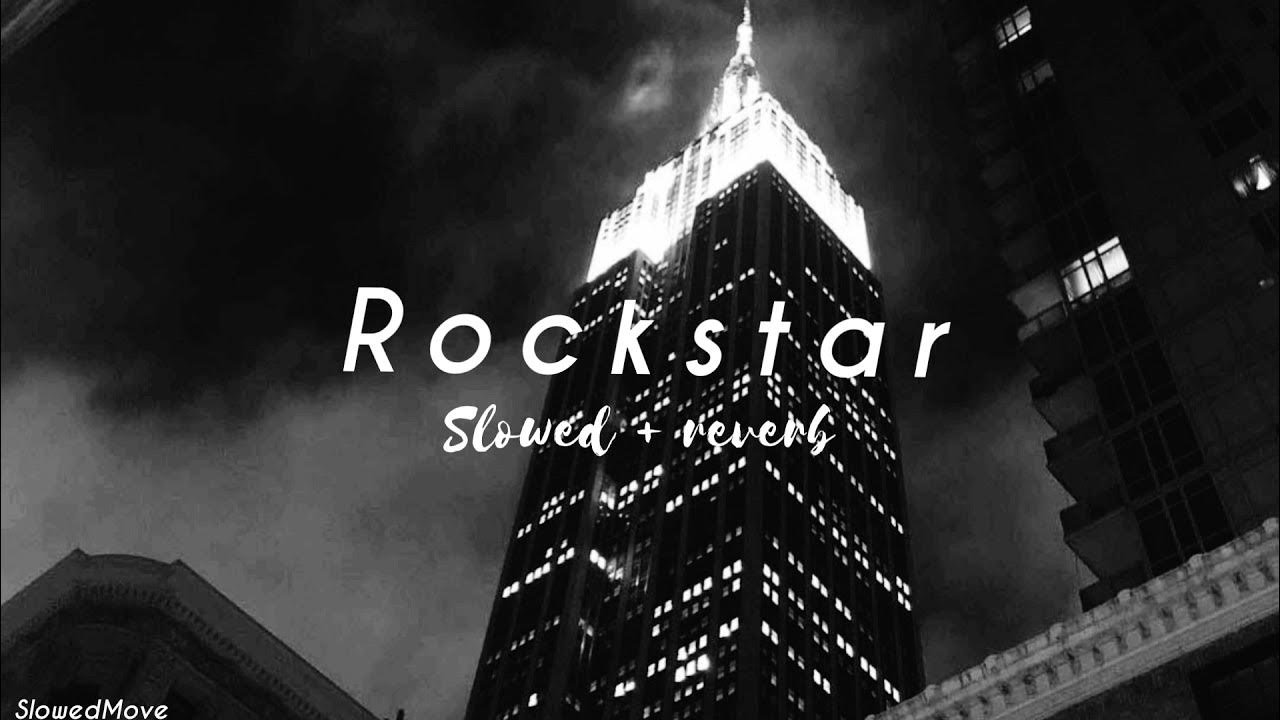 Post Malone - Rockstar (slowed + reverb) Post Malone - Rockstar (slowed + reverb)