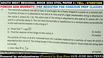 SOUTH WEST REGIONAL MOCK 2024, 0765 PAPER 3 Q3 | FORCES & MOMENTS | PURE MATHEMATICS WITH MECHANICS