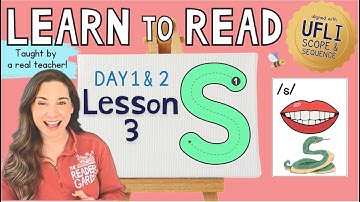 📚 Lesson 3: S /s/ | Day 1 & 2  | LEARN to READ! |  Aligned with UFLI Scope & Sequence