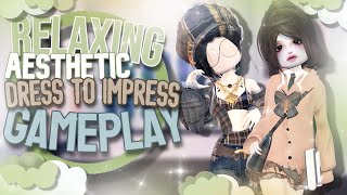 Relaxing *AESTHETIC* Gameplay Therapy 🍵😴 | Roblox dress to impress