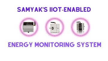 Revolutionizing Energy Efficiency Case Study | Plant Energy Monitoring with IIoT