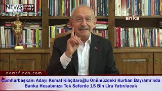 Cumhurbaşkanı Adayı Kılıçdaroğlu Önümüzdeki Kurban Bayramı’nda Hesabınıza Tek Seferde 15 Bin Lira Resimi