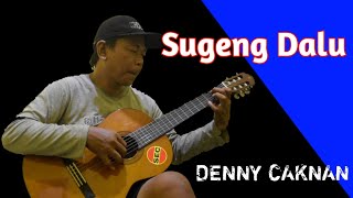 Sugeng Dalu - Denny Caknan  |  Fingerstyle Gitar Cover