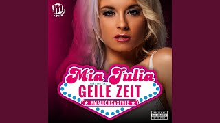 Video thumbnail of "Mia Julia - Geile Zeit"