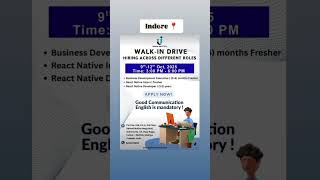 Walk-in Drive | Freshers | React Native developer | Software | BDE #indore #itjobs #freshers